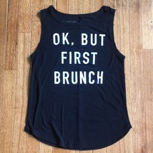 “Ok but first brunch” tank top